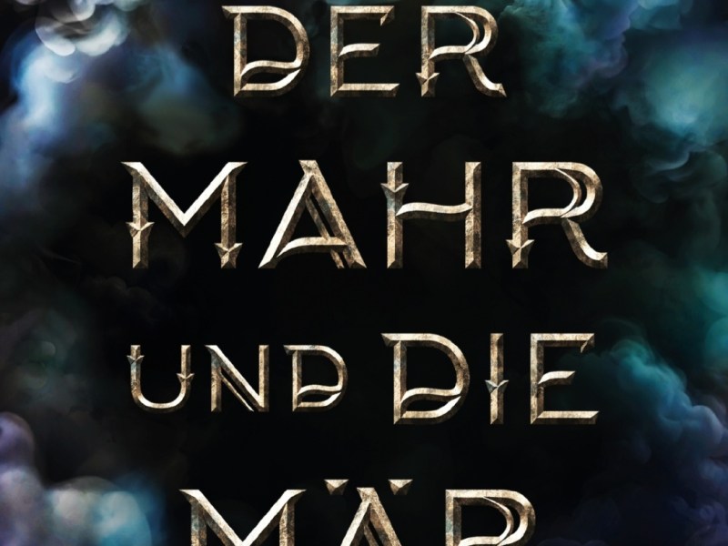 Rezension: Der Mahr und die Mär – Fantasie mit&nbsp;Tiefgang
